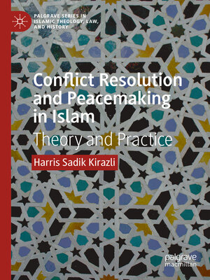 cover image of Conflict Resolution and Peacemaking in Islam